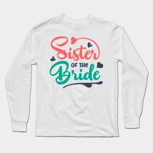 Sister of the Bride Long Sleeve T-Shirt